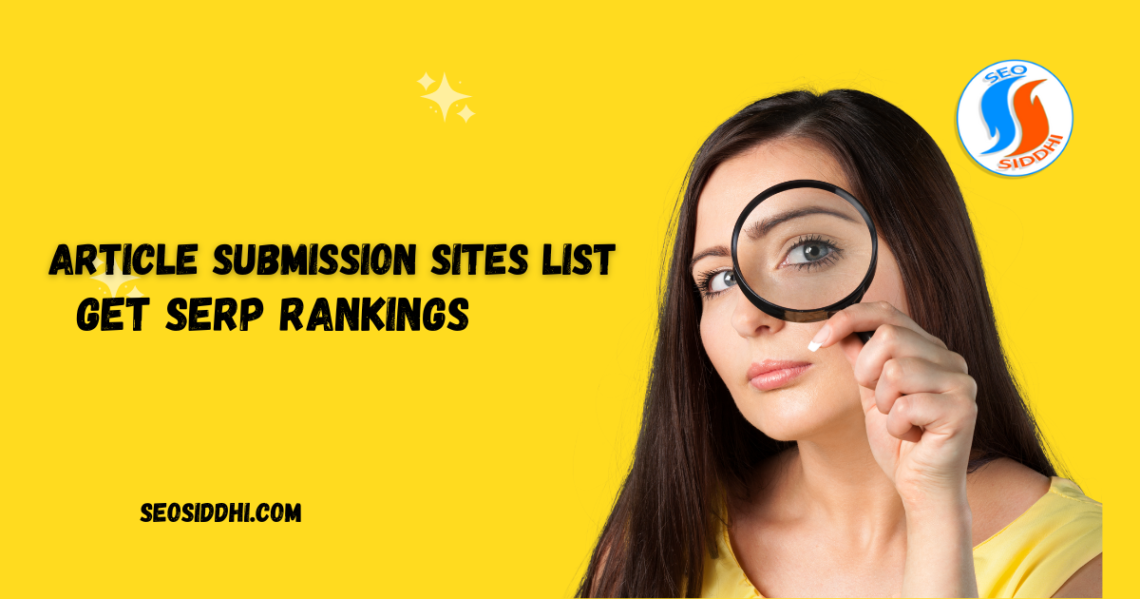 Free Article Submission Sites List 2024 With High DA And PA   Article Submission Sites List 1140x599 